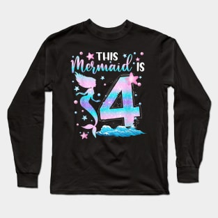 Girls 4Th Bday This Mermaid Is 4Years Old Kids Costume Long Sleeve T-Shirt